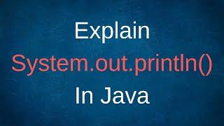 Explain System.out.println() In Java