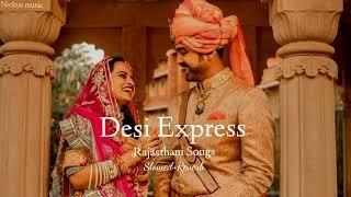 Desi Express | Rajasthani Song ️| Lofi Song | Nickus Music 