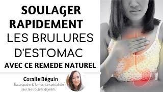 SOULAGER RAPIDEMENT vos BRULURES D'ESTOMAC avec ce REMEDE NATUREL | Coralie Béguin Naturopathe