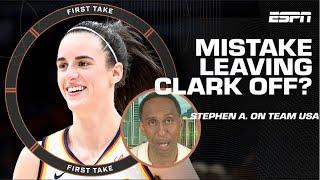 Stephen A.’s strong RESPONSE to Team USA’s decision to omit Caitlin Clark  | First Take
