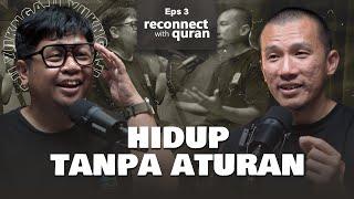 UFS : Islam itu Aturannya Banyak Tapi itu Untuk Kebahagiaan Manusia - Reconnect With Quran eps 3