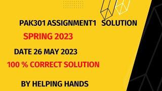 PAK301 Assignment 1 solution Spring 2023  By Helping Hands|version |