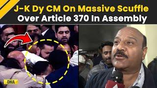 Jammu And Kashmir Assembly News: J-K Deputy CM On Scuffle In Jammu Kashmri Assembly Over Article 370