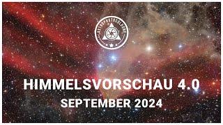 Himmelsvorschau für Astrofotografen September 2024 // Himmelsdurchmusterungen erklärt