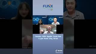 Founder FUNiX Nguyễn Thành Nam lí giải thành công của Tiktok