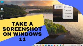 How to Take a Screenshot on Windows 11 | Complete Guide with Snipping Tool Tips