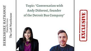 Conversation with Andy Didorosi, founder  of the Detroit Bus Company