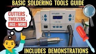 Basic Soldering Tools Guide / Soldering Basics