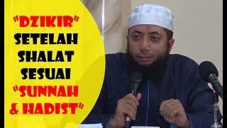 Dzikir Setelah Shalat Sesuai Sunnah & Hadist - Ustadz Khalid Basalamah