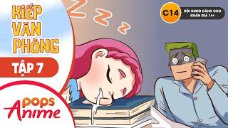 Kiếp Văn Phòng Tập 7 - Trọn Bộ Movingtoon Việt Nam Hay Nhất