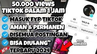 TERBARU!! CARA FYP DI TIKTOK DENGAN CEPAT 2024 CARA MENAMBAHKAN VIEWERS TIKTOK GRATIS DAN PERMANEN