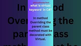 What is Virtual Keyword in OOPS In C#? #dotnet #oops @ShivaShankarTech