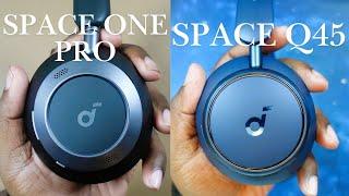 Sound Challenge | soundcore Space One Pro Headphones vs. soundcore Space Q45 Headphones