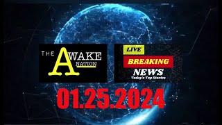 The Awake Nation News 01 25 2024