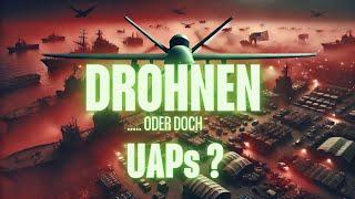 Drohnen .... oder doch UAPs?