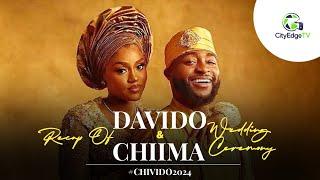 [RECAP] DAVIDO & CHIOMA WEDDING CEREMONY #chivido24 #chivido2024