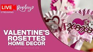 Create STUNNING Valentine's Rosettes from Die Cuts (Friday Live)