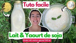 LAIT + YAOURT DE SOJA maison pour moins d’1€ ?! AVEC ou SANS YAOURTIÈRE (comment faire ? tuto vegan)