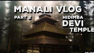 #vlog 2 || Mysterious Temple on Mountains | Hidimba Temple In Manali | Hadimba Temple Manali History