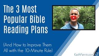 The 3 Most Popular Bible Reading Plans (and How to Improve Them ALL with the 10-Minute Rule)