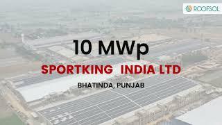 10MWp Rooftop Solar Plant at Sportking India Limited - Bhatinda, Punjab