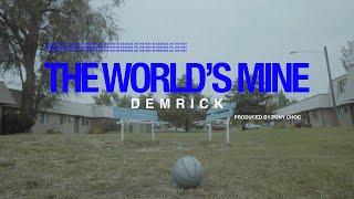 DEMRICK x TONY CHOC - THE WORLD'S MINE (OFFICIAL MUSIC VIDEO)