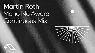 Martin Roth - Mono No Aware (Continuous Mix)