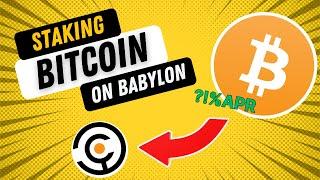 Bitcoin Staking with Babyblon [Stake your $BTC and earn rewards]