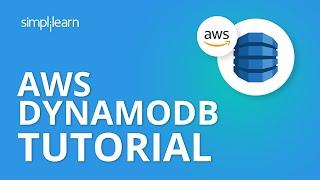 AWS DynamoDB Tutorial | AWS Services | AWS Tutorial For Beginners | AWS Training Video | Simplilearn