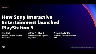 AWS re:Invent 2021 - How Sony Interactive Entertainment launched PlayStation 5