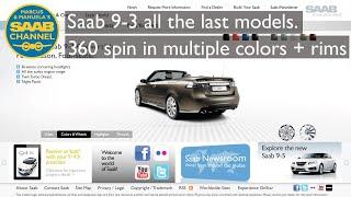 Saab 9-3X, SportCombi, SportSedan, Convertible 360 spinn in multiple colors and rim options.