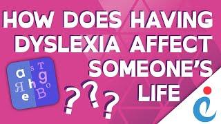 How does having Dyslexia affect someone’s life? | Exceptional Individuals