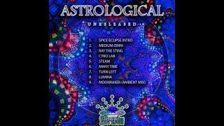 Astrological - Unreleased (FULL ALBUM), 2020