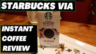 Instant Coffee Review - Starbucks VIA Italian Roast