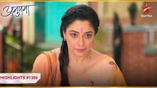 Anupama aa gayi Shah house! | Ep.1306 | Highlights | Anupama | Mon-Sun | 10PM