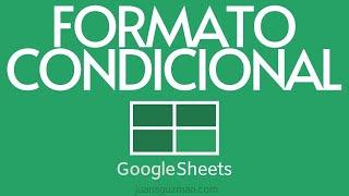 Introducción a Formatos Condicionales en Google Sheets