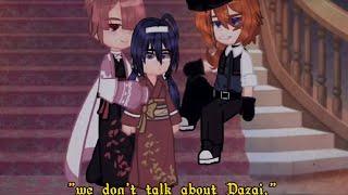 "We don't talk about (Dazai) Bruno." [ENG.RUS.] ft.Kouyou,Chuuya. || Read desc. ||