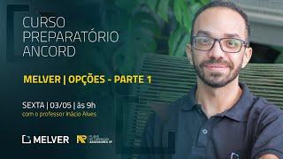 Curso Preparatório Ancord MELVER | Opções - parte 1