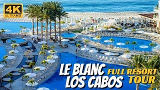 Le Blanc Spa Resort Los Cabos | Full Walkthrough Tour 4K | 2020