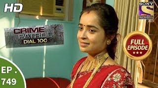 Crime Patrol Dial 100 - Ep 749 - Full Episode - 5th  April, 2018