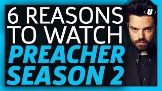 6 Reasons To Watch Preacher Season 2