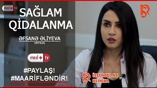 SAGLAM QIDALANMA - Dietoloq Efsane Eliyeva Istanbul NS Klinika /MedplusTV