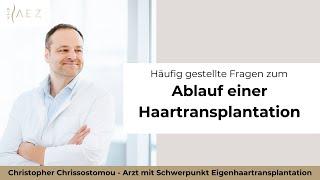 Wie läuft eine Haartransplantation ab?‍️Christopher Chrissostomou klärt auf |  AEZ Hair