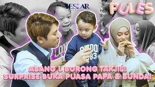 PULES : TERHARU!! PAPA& BUNDA MELIHAT KEPINTARAN ABANG L YANG UDAH BISA BELI TAKJIL SENDIRI!!