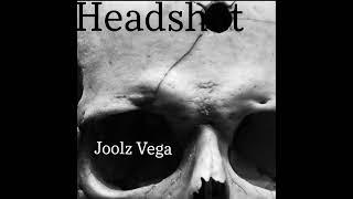 Joolz Vega - Headshot (Prod. AnswerInc)