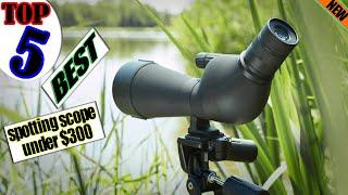 Spotting Scope Under $300 - Top 5 Best Budget Spotting Scopes in 2022