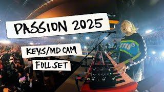 PASSION 2025 | Piano & Keys MD Cam | Kari Jobe, Cody Carnes (FULL SET PT 1)