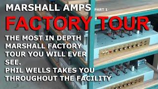 Marshall Factory Tour | The Manufacturing Facility | PART ONE | Tony Mckenzie