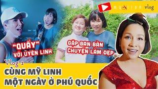 Vlog #1: Một ngày đi diễn ở Phú Quốc cùng Mỹ Linh