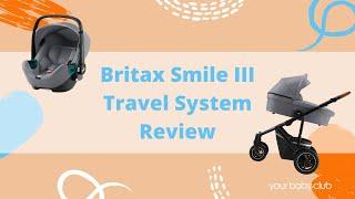 Britax Römer Smile III Travel System Review | Your Baby Club | Baby Product Reviews